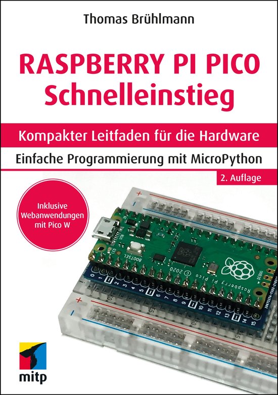 Boekomslag met de titel 'Raspberry Pi Pico Schnelleinstieg'. Een groen Raspberry Pi Pico-bord met een USB-poort is aangesloten op een breadboard.