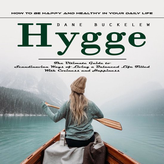 Hygge: How to Be Happy and Healthy in Your Daily Life (The U ... - cover