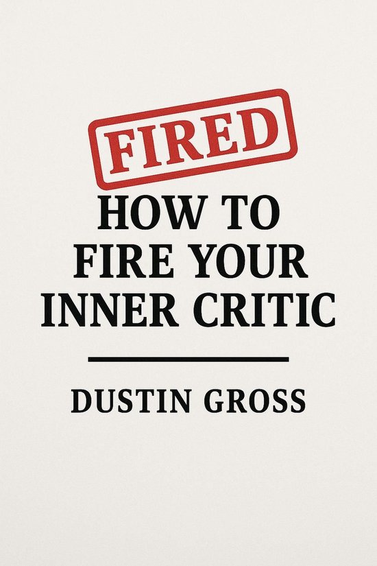 How to Fire Your Inner Critic - cover