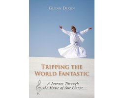 Tripping the World Fantastic