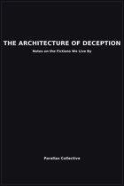 The Architecture of Deception