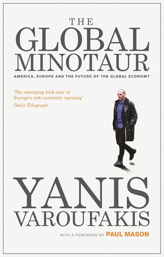 Economic Controversies - The Global Minotaur - cover