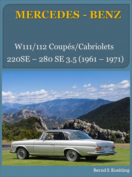 Mercedes-Benz, Die W111/112 Coupés und Cabriolets - cover