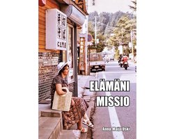 Elämäni missio