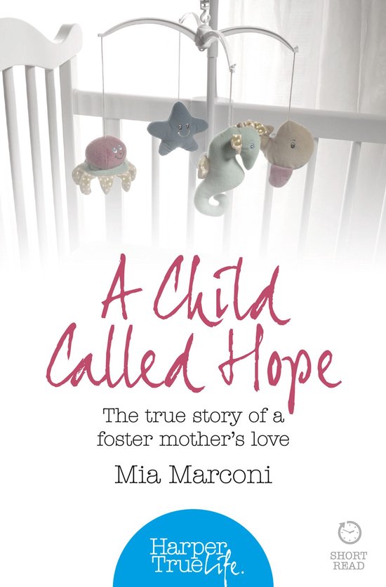 HarperTrue Life – A Short Read - A Child Called Hope - cover