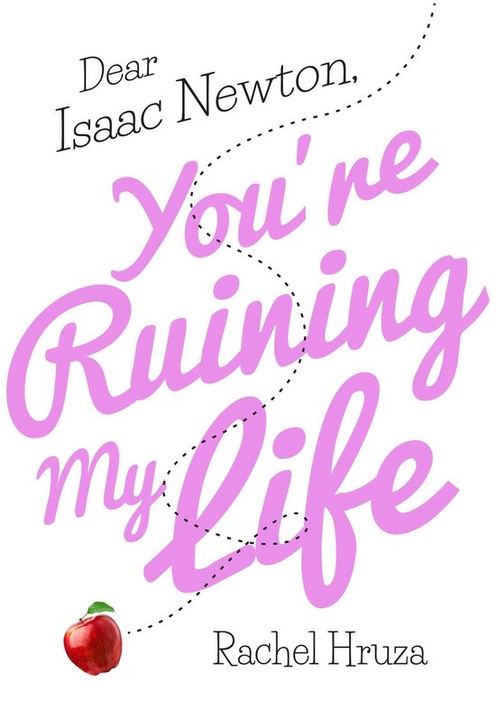Dear Isaac Newton, You're Ruining My Life - cover