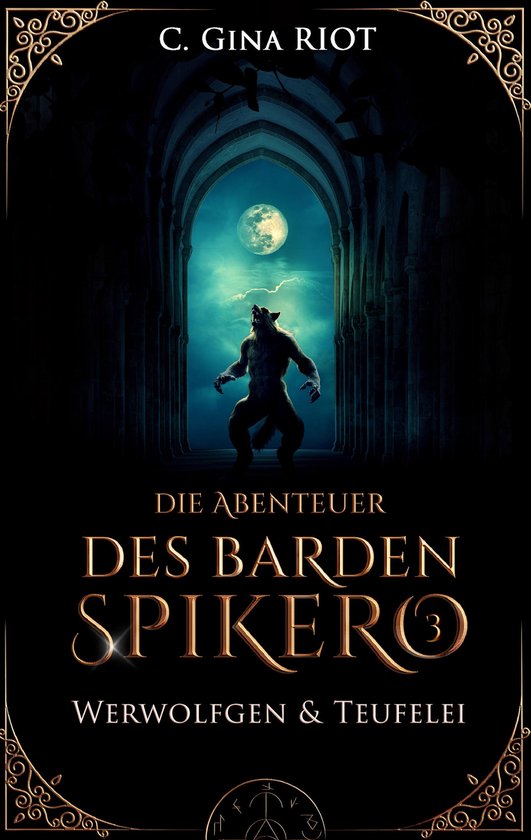 Werwolfgen & Teufelei - Die Abenteuer des Barden Spikero 3 - cover
