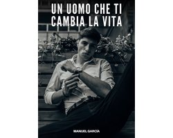 Raccolta di Storie Erotiche Gay in Italiano per Adulti. Sesso Esplicito per Uomini Omosessuali e Bisex. Trame di Desiderio e Passione. Fantasia senza Censura. Vietato ai Minori di 18 Anni. MM. 156 - Un Uomo che ti Cambia la Vita