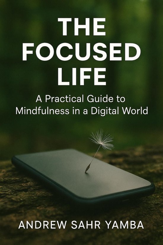 The Focused Life