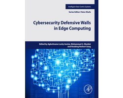 Intelligent Data-Centric Systems - Cybersecurity Defensive Walls in Edge Computing