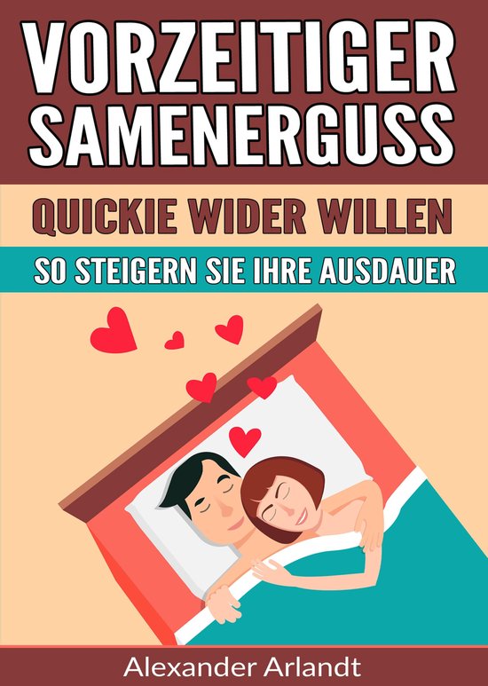 Vorzeitiger Samenerguss: Quickie wider Willen - cover
