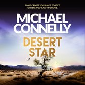 Boekomslag met "MICHAEL CONNELLY DESERT STAR" en de tekst "SOMMIGE MISDAAD DIE JE NIET KUNT VERGETEN. ANDERE DIE JE NIET KUNT VERGEVEN." in een woestijnlandschap.