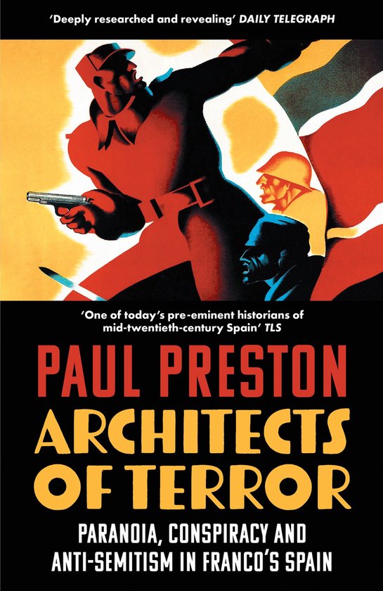 Boek kaft met geel, oranje, rood en zwart. Twee mannen met wapens, tekst 'PAUL PRESTON ARCHITECTS OF TERROR'.
