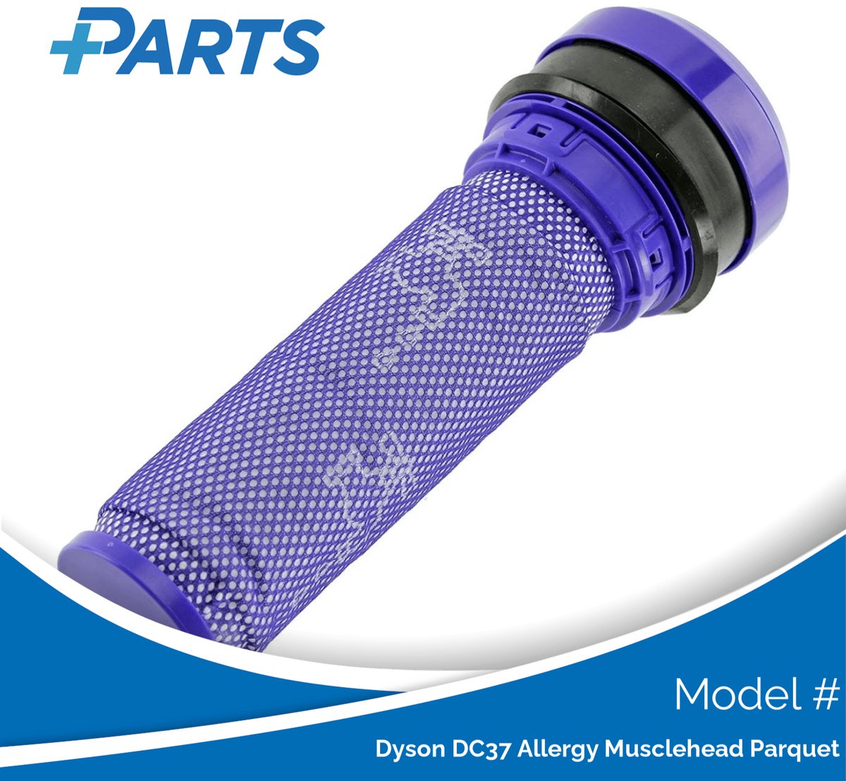 Dyson DC37 Allergy Musclehead Parquet Filter (Plus.Parts® alternatief voor 923413-01)
