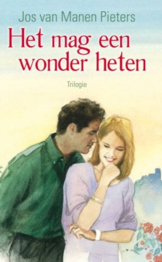 Het Mag Een Wonder Heten Trilogie - cover