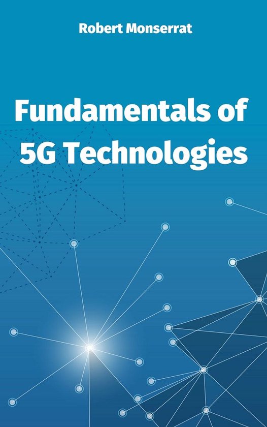 Fundamentals of 5G Technologies - cover