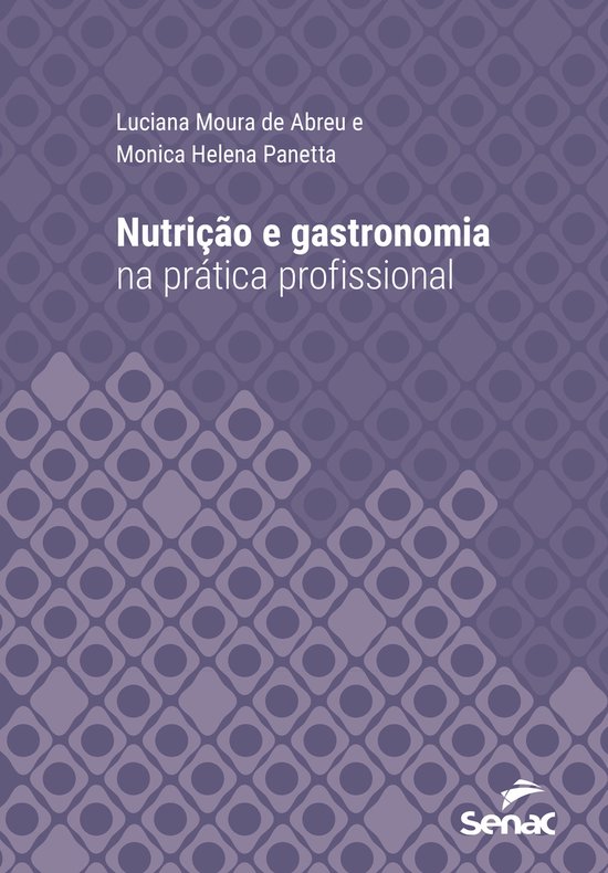 Série Universitária - Nutrição e gastronomia na prática ... - cover