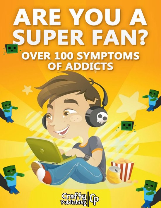 Are You A Super Fan? - Over 100 Symptoms of Minecraft Addict ... - cover