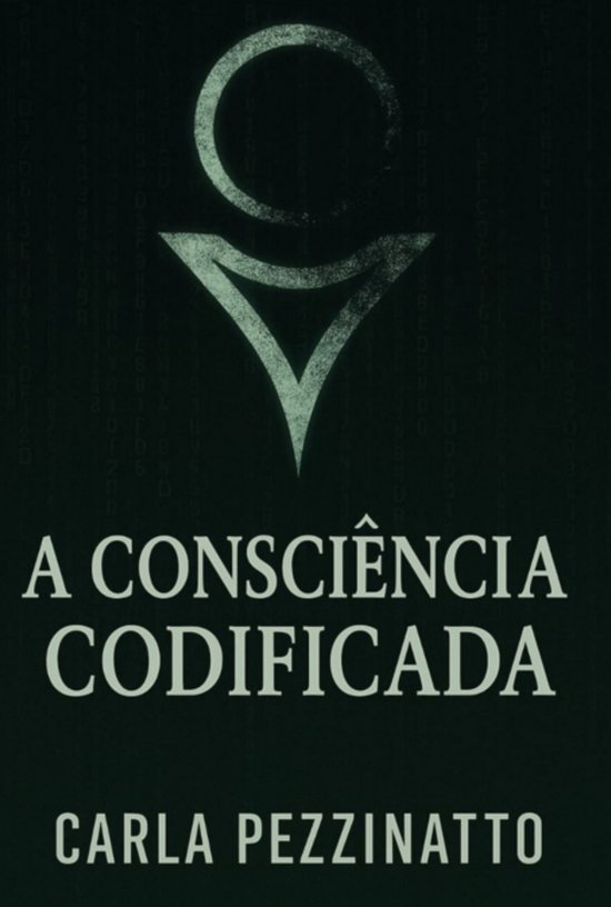 A Consciência Codificada - cover