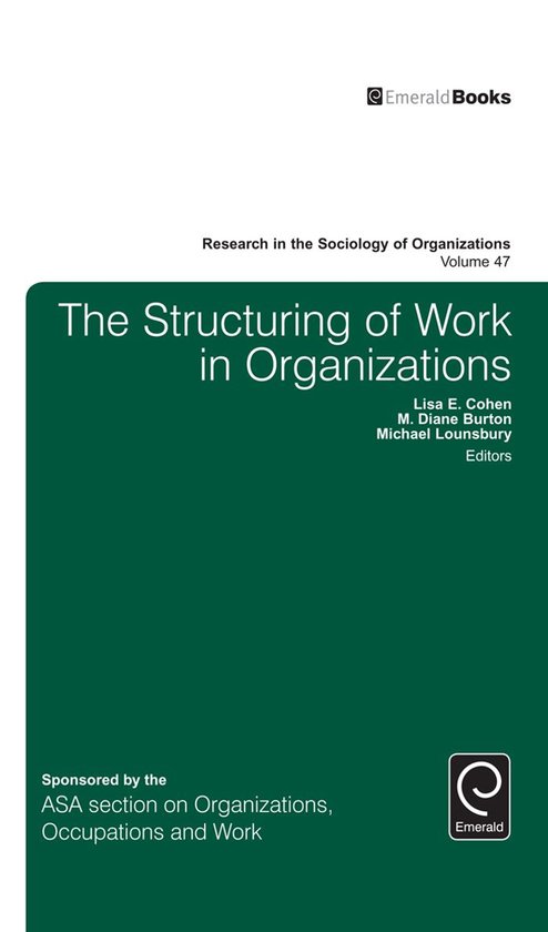Research in the Sociology of Organizations 47 - The Structur ... - cover
