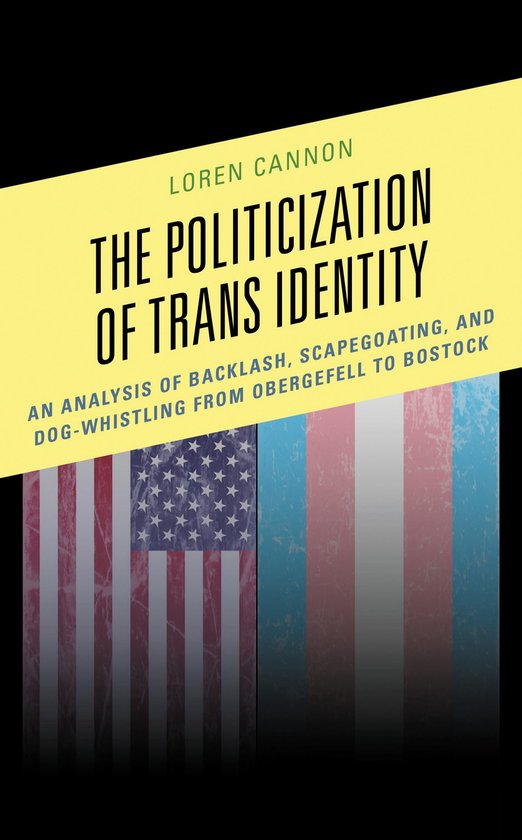 The Politicization of Trans Identity - cover