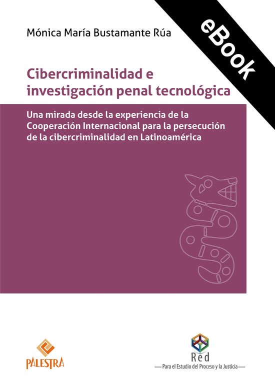 Cibercriminalidad e investigación penal tecnológica - cover