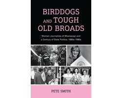 Women in American Political History - Birddogs and Tough Old Broads