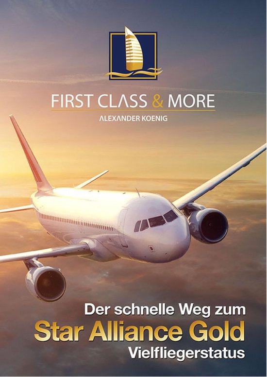 Der schnelle Weg zum Star Alliance GOLD Vielfliegerstatus - cover