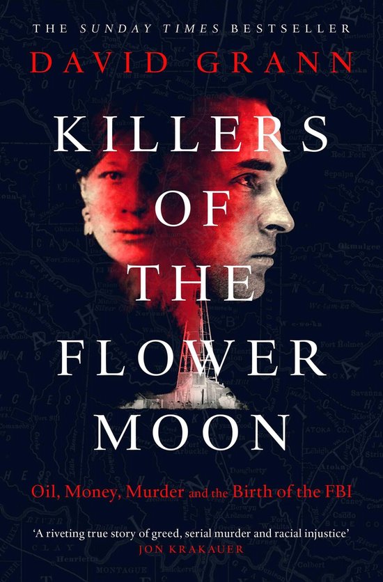 Killers of the Flower Moon Oil, Money, Murder and the Birth  ... - cover