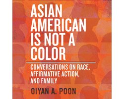 Asian American Is Not a Color