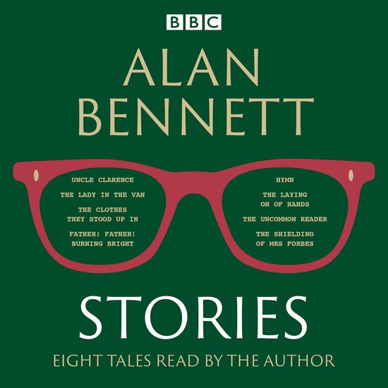Alan Bennett: Stories - cover