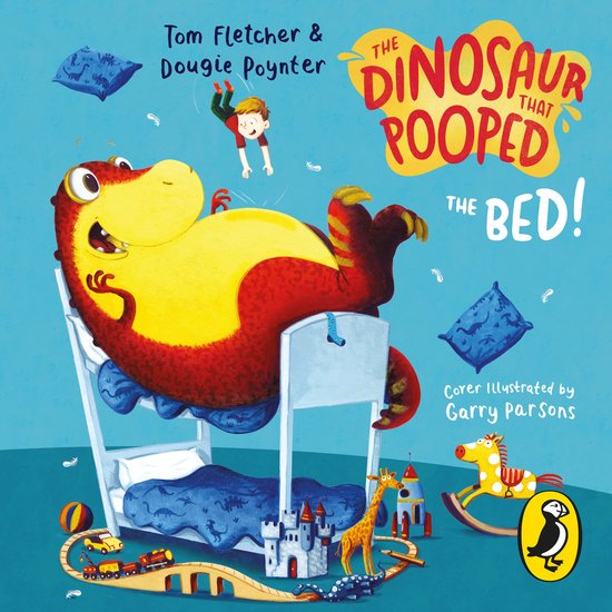 The Dinosaur That Pooped-The Dinosaur that Pooped the Bed! - cover