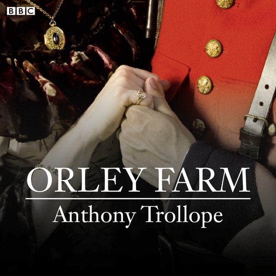 Orley Farm (BBC Radio 4 Classic Serial) - cover
