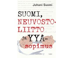 Suomi, Neuvostoliitto ja YYA-sopimus