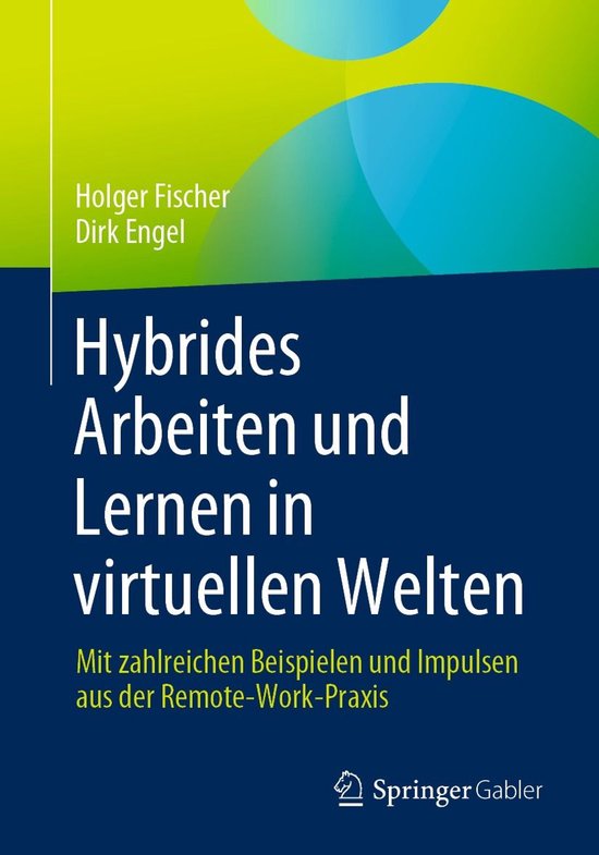 Hybrides Arbeiten und Lernen in virtuellen Welten - cover