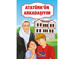 Atatürk'ün Arkadaşıyım