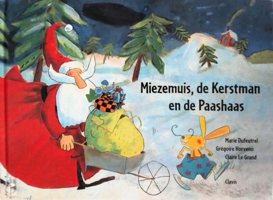 Miezemuis, de kerstman en de paashaas