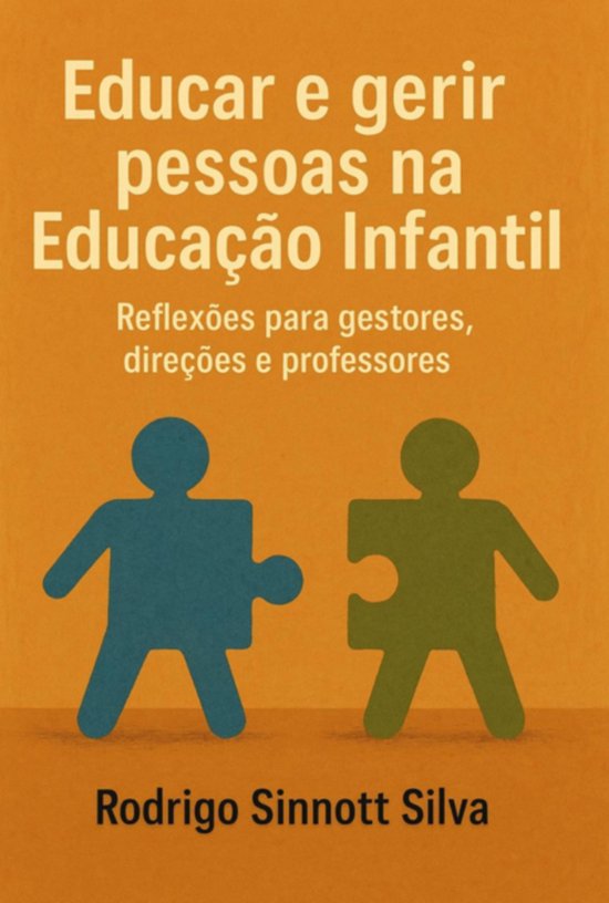 Educar E Gerir Pessoas Na Educação Infantil - cover