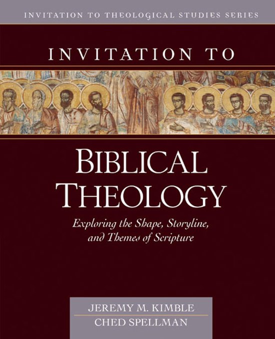 Invitation to Theological Studies Series - Invitation to Biblical Theology