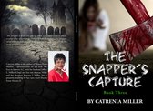 The Snapper Serial Killer Series 3 - The Snapper's Capture