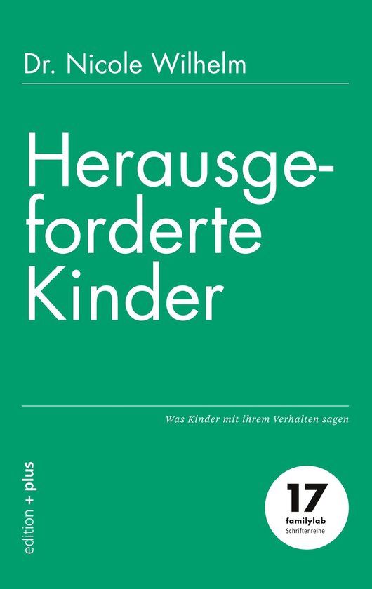 familylab-Schriftenreihe 17 - Herausgeforderte Kinder - cover