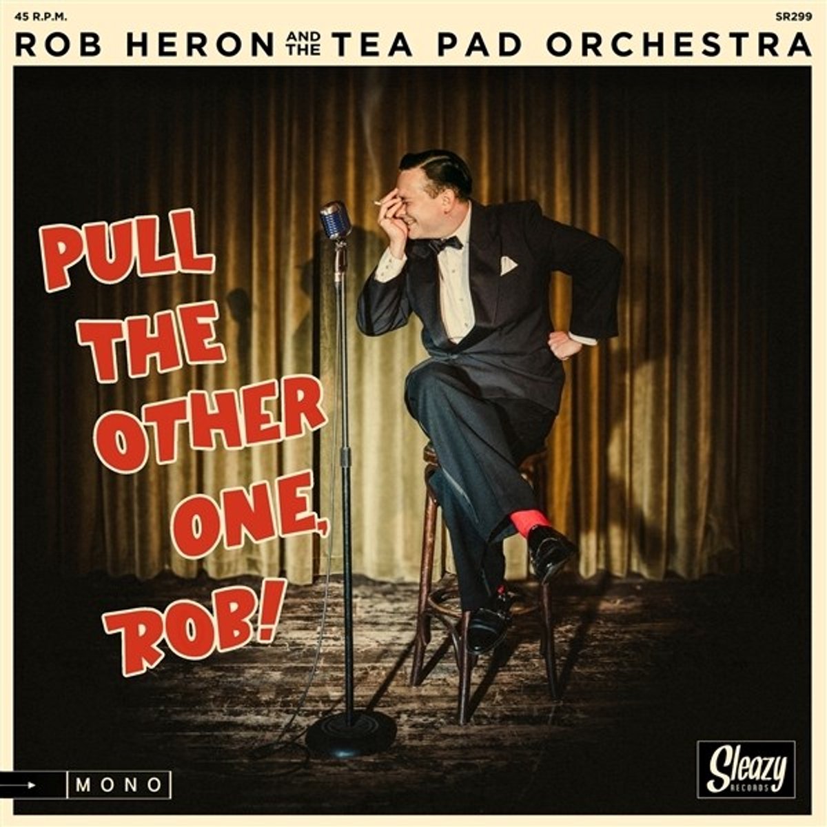 Rob Heron & The Tea Pad Orchestra - Pull The Other One, Rob! (7" Single)