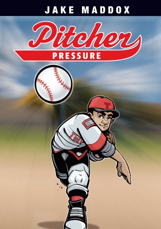 Jake Maddox Sports Stories - Pitcher Pressure