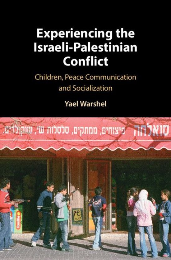 Experiencing the Israeli-Palestinian Conflict - cover