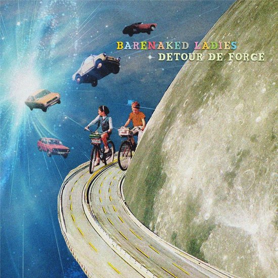 Albumhoes van Barenaked Ladies 'Detour De Force' met twee personen op fietsen op een weg die om een maan kronkelt, met auto's die door de ruimte vliegen.