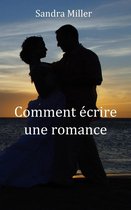 Aide à l'écriture 3 - Comment écrire une romance