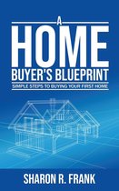 A Homebuyer's Blue Print
