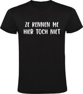 Ze kennen me hier toch niet Heren t-shirt | vrijgezellenfeest | mafkees | raar | gek | Zwart