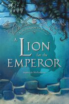 A Lion for the Emperor