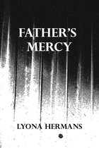 Kissing the Angel 10 - Father’s Mercy